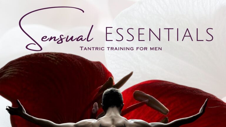 Sensual Essentials for Men – Tantra training